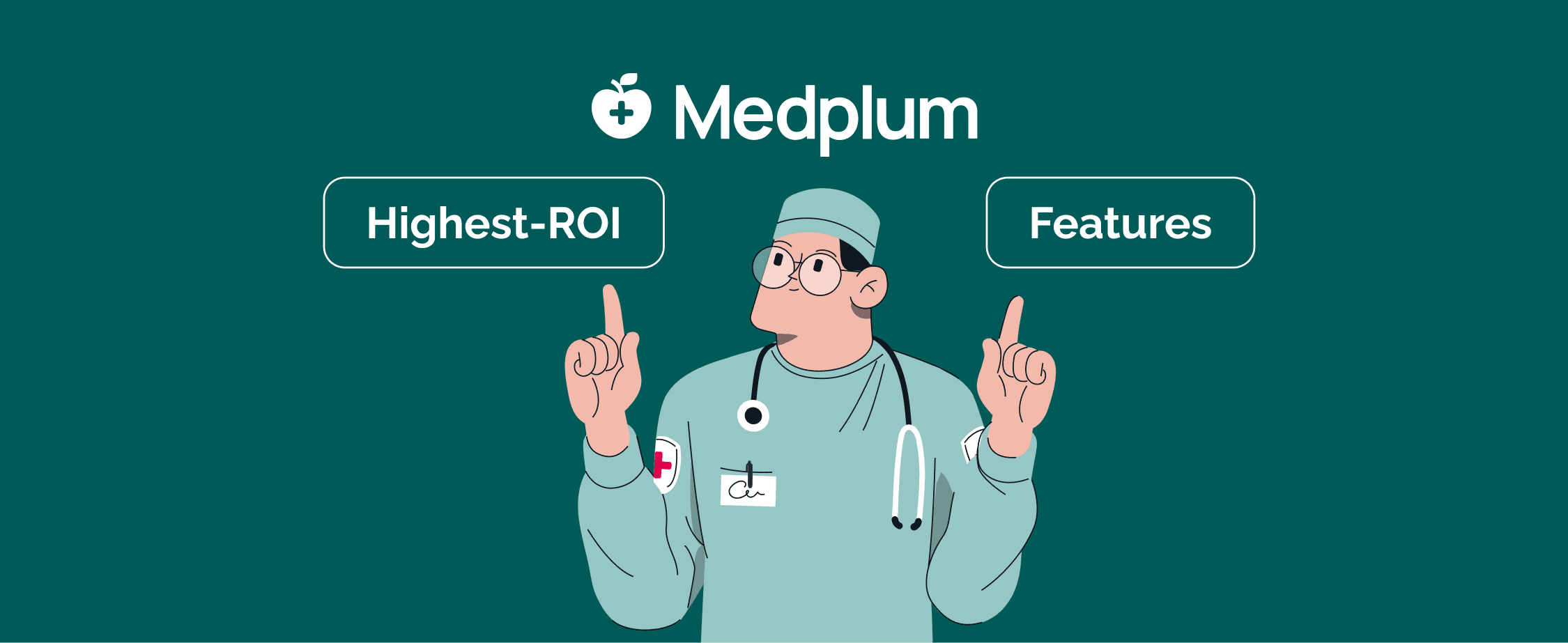 Which Medplum Features Deliver the Highest ROI for Healthcare Products? [Ranked]