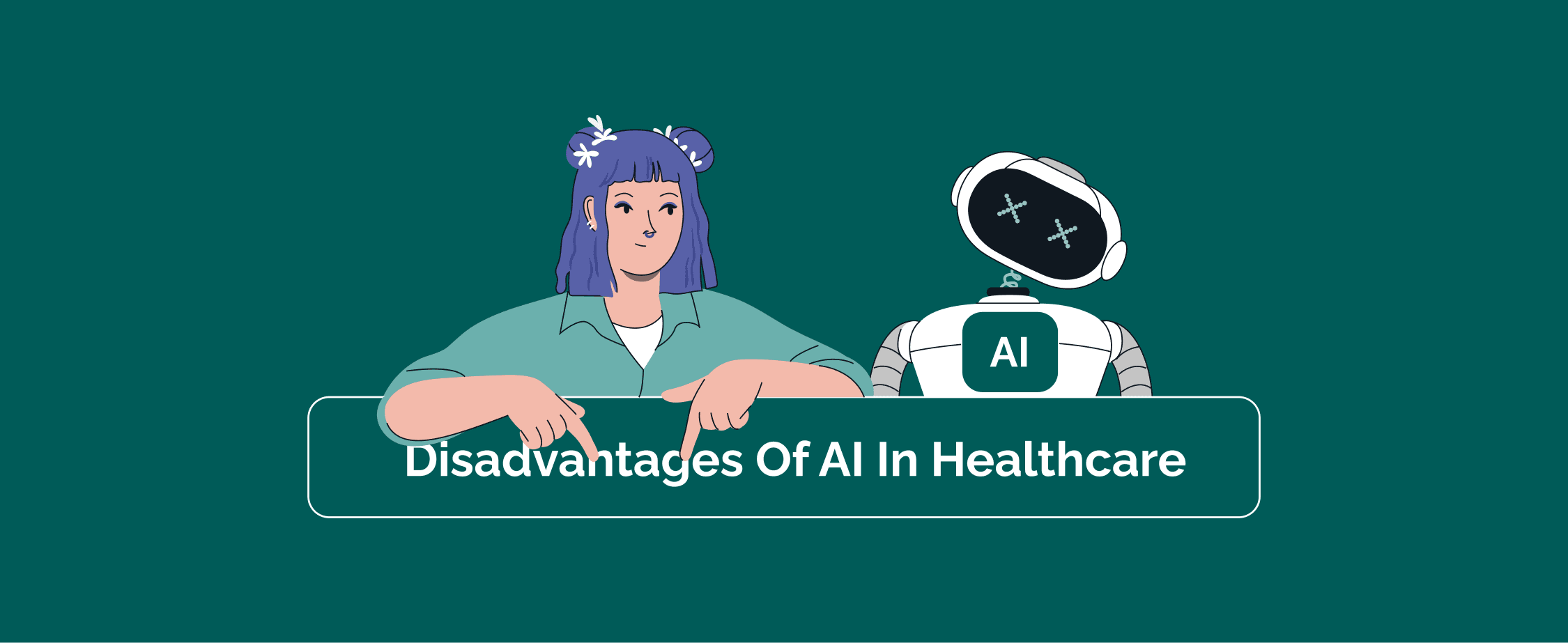 Disadvantages of AI in Healthcare: Real Cases, Data Risks, and What Tech Leaders Should Know