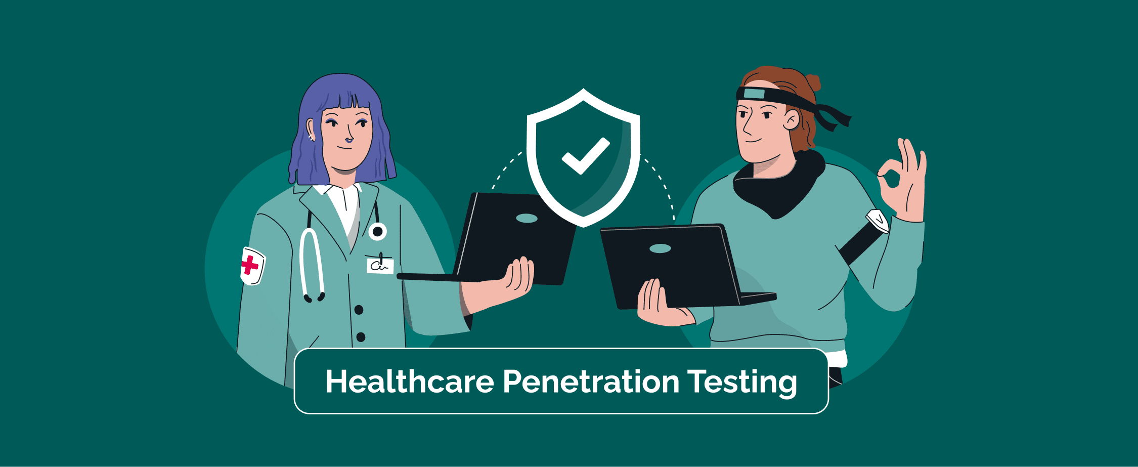 Healthcare Penetration Testing: How to Protect Patient Data from Modern Cyber Threats