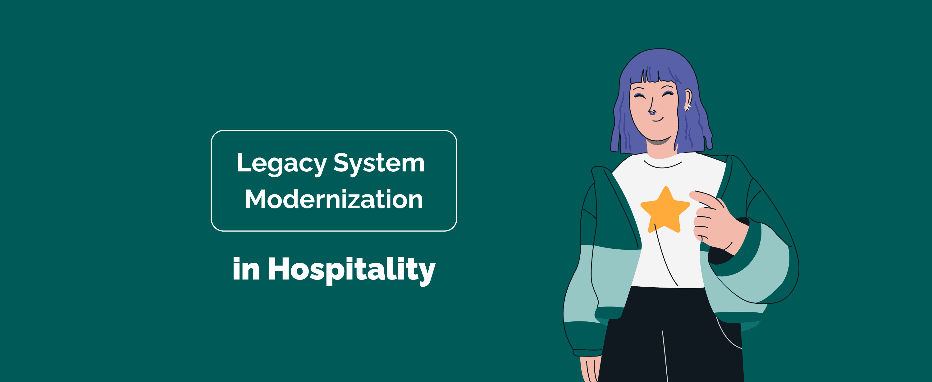 Reasons, Pitfalls, and Roadmap for Legacy System Modernization in the Hospitality Industry