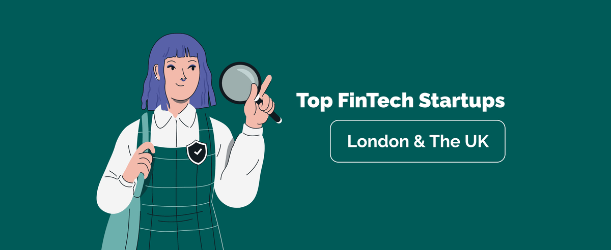 Top FinTech Startups in London and the UK to Watch in 2026