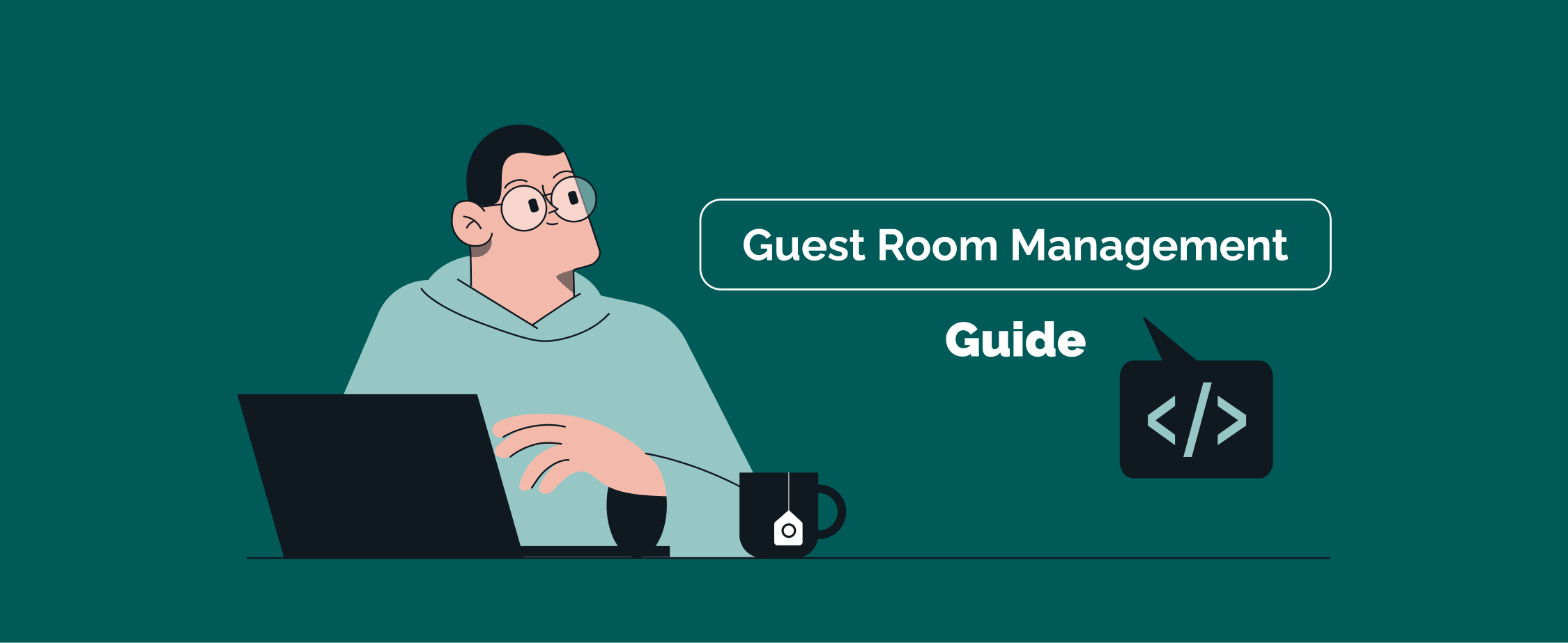 How to Develop a Personalized Guest Room Management System